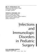 Cover of: Infections and immunologic disorders in pediatric surgery by [edited by] Eric W. Fonkalsrud, Thomas M. Krummel.