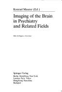 Cover of: Imaging of the brain in psychiatry and related fields