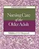 Cover of: Nursing care of the older adult