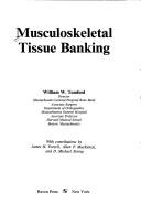 Musculoskeletal tissue banking