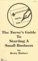 Cover of: The nurse's guide to starting a small business