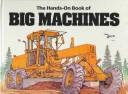 Cover of: The hands-on book of big machines