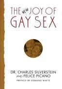 The new Joy of gay sex by Charles Silverstein