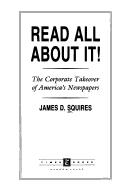 Cover of: Read all about it! | James D. Squires