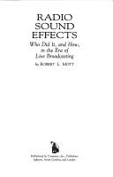 Cover of: Radio sound effects: who did it, and how, in the era of live broadcasting