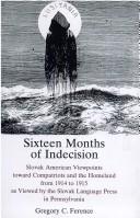 Cover of: Sixteen months of indecision by Gregory Curtis Ference