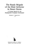 Cover of: The ready brigade of the 82nd Airborne in Desert Storm: a combat memoir by the headquarters company commander