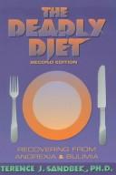 The deadly diet by Terence J. Sandbek