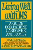 Cover of: Living well with MS by David Carroll