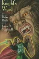 Cover of: Knight's wyrd by Debra Doyle