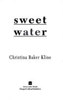 Sweet water by Christina Baker Kline