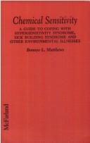 Cover of: Chemical sensitivity | Bonnye L. Matthews
