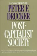 Cover of: Post-capitalist society by Peter F. Drucker