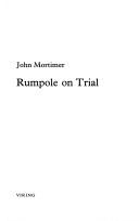 Cover of: Rumpole on trial | John Mortimer