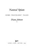 Cover of: Natural opium | Johnson, Diane