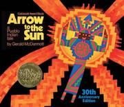 Cover of: Arrow to the Sun 30th Anniversary Editio by Gerald McDermott