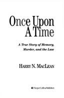 Once upon a time by Harry N. MacLean