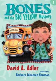 Cover of: Bones and the big yellow mystery by David A. Adler