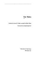 Ute tales by collected by Anne M. Smith, assisted by Alden Hayes ; foreword by Joseph Jorgensen.