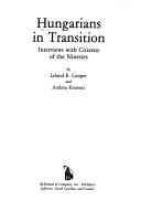 Cover of: Hungarians in transition: interviews with citizens of the nineties
