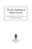 Cover of: The Zen teachings of Master Lin-chi by I-hsüan
