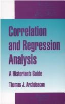 Cover of: Correlation and regression analysis: a historian's guide