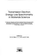 Cover of: Transmission electron energy loss spectrometry in materials science