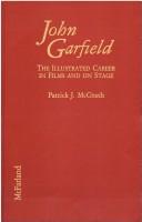 Cover of: John Garfield by McGrath, Patrick J.