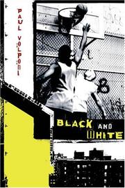Cover of: Black and white | Paul Volponi