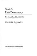 Cover of: Spain's first democracy: the Second Republic, 1931-1936