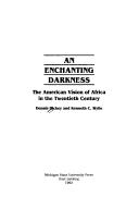 Cover of: An enchanting darkness by Dennis Hickey, Dennis Hickey