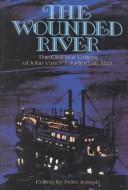 Wounded river by John Vance Lauderdale