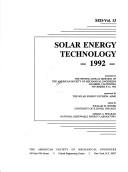 Cover of: Solar energy technology, 1992: presented at the Winter Annual Meeting of the American Society of Mechanical Engineers, Anaheim, California, Novermber 8-13, 1992