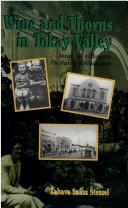 Cover of: Wine and thorns in Tokay Valley: Jewish life in Hungary : the history of Abaújszántó