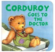 Cover of: Corduroy Goes to the Doctor (lg format) by Don Freeman