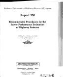Cover of: Recommended procedures for the safety performance evaluation of highway features | 