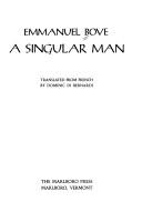 Cover of: A singular man by Emmanuel Bove