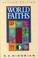 Cover of: World faiths