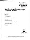 Cover of: Specification and measurement of optical systems: 14-16 September 1992, Berlin, FRG