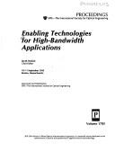 Cover of: Enabling technologies for high-bandwidth applications | 