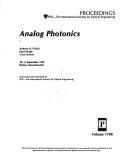 Cover of: Analog photonics by Andrew R. Pirich, Paul Sierak, chairs/editors ; sponsored and published by SPIE--the International Society for Optical Engineering.