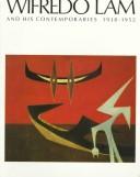 Cover of: Wifredo Lam and his contemporaries, 1938-1952