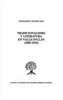 Cover of: Tradicionalismo y literatura en Valle-Inclán (1889-1910)