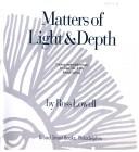 Matters of Light & Depth by Ross Lowell