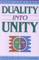 Cover of: Duality into unity: a spiritual & social vision for the millennium