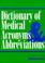 Cover of: Dictionary of medical acronyms & abbreviations