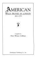 Cover of: American wills proved in London, 1611-1775