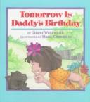 Cover of: Tomorrow is Daddy's birthday