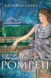 The last girls of Pompeii by Kathryn Lasky