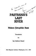Cover of: Pastrana's last river